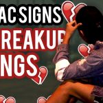 Zodiac Signs as Breakup Songs